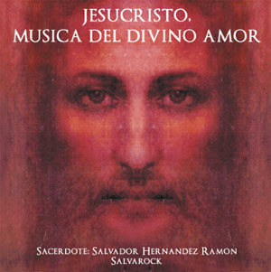 SalvaRock - Jesucristo, musica del divino amor
