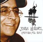 Joan Manel - Cervantes avui