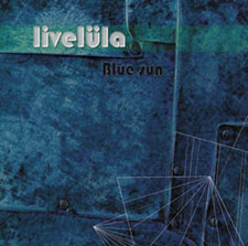 Livelüla - cd "Blue Sun" - PSM music