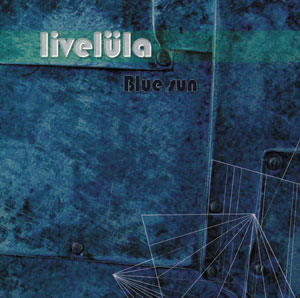 LIVELÜLA - cd "Blue Sun" - PSM-music